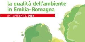 Dati ambientali 2020. La qualità dell'ambiente in Emilia-Romagna