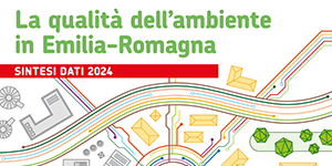 Dati ambientali 2024. La qualità dell'ambiente in Emilia-Romagna