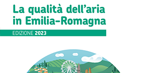La qualità dell'aria in Emilia-Romagna. Edizione 2023