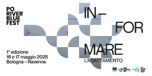 A Bologna e Ravenna il primo "Po river blue fest"