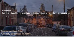 “Air of the Anthropocene”, la qualità dell’aria tra arte e scienza