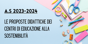 L'educazione alla sostenibilità per l’anno scolastico 2023-2024