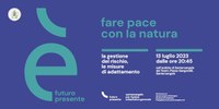 Giovedì 13 luglio a Santarcangelo per “Fare pace con la natura”