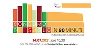 Presentazione del rapporto Snpa sul "Consumo di suolo"