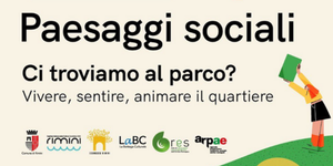 Rimini: ecco il calendario del progetto “Paesaggi Sociali”