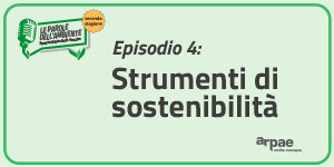 Strumenti di sostenibilità, online la nuova puntata del podcast